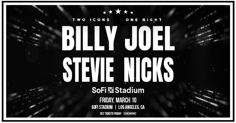 JUST ANNOUNCED: Two Icons, One Night Only - @BillyJoel &amp; <a href="/StevieNicks/">Stevie Nicks</a> live at #SoFiStadium on Friday, March 10, 2023!

Tickets on-sale Friday, November 11 at 10:00 AM. Sign up here to become a SoFi Stadium Insider and get venue presale access: sofistadium.com/more-info/