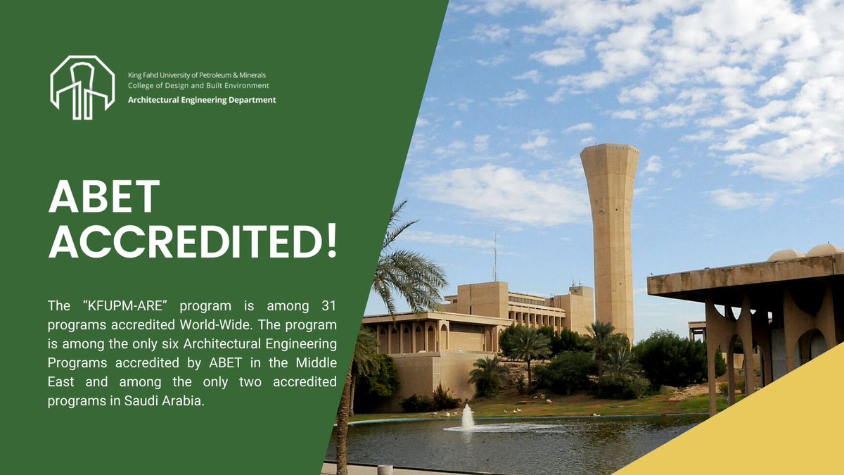 The Bachelor of Science offered by the Architectural Engineering Program at the College of Design and Built Environment at KFUPM was recently (2022) accredited by ABET, USA.

For more information:
amspub.abet.org/aps/name-searc…

#kfupm