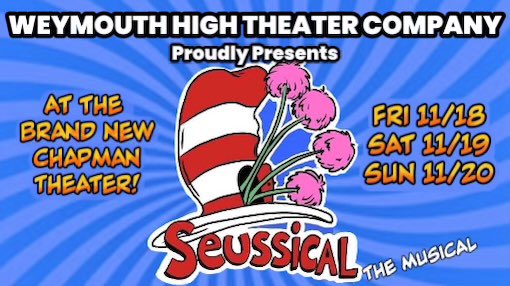 Weymouth High Theater Company presents "Seussical" in just over two weeks!  Grab your tickets now for these bright, family friendly nights of entertainment with characters you know and love.  Shows at the brand new Theater at Chapman! 
ticketstage.com/T/weymouthhs