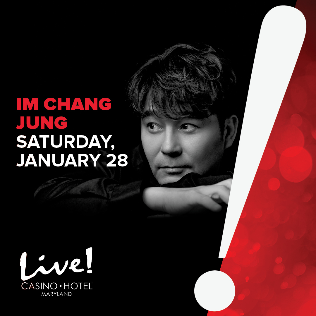 LiveCasinoMD's tweet photo. The Live! Rewards presale for Im Chang-Jung is up now! Visit https://t.co/G6FsbZmxM8 to get your tickets! 🫰#LiveAtLIVE #ImChangJung https://t.co/Ac5HW2ykqH