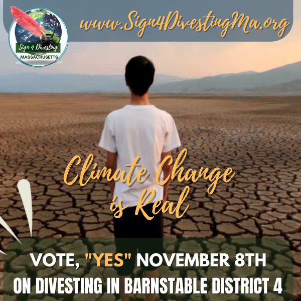 4Divesting's tweet image. On Nov 8th, communities in Barnstable District 4 will have the chance to vote on divesting from oil. Say no to Big Oil - vote &quot;YES&quot; to divesting. 

Please consider making a donation today: bit.ly/3eSkFD8

#DivestMA #Divest #Sign4DivestingMassachusetts #ClimateChange
