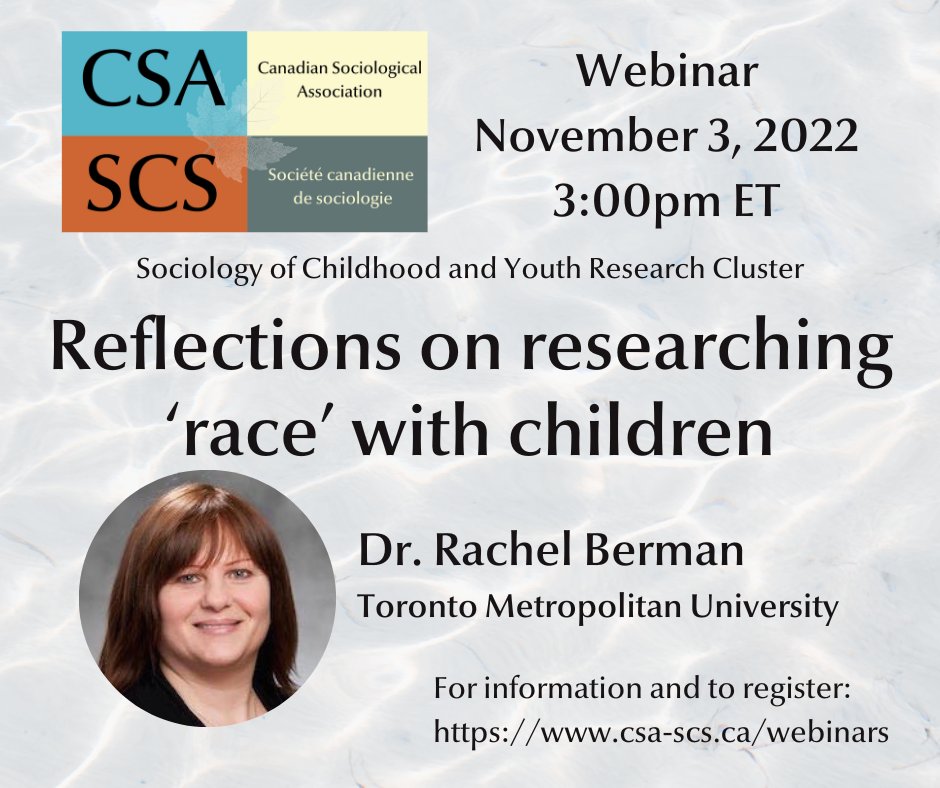 A reminder about the webinar we're hosting today at 3PM EST featuring Dr. Rachel Berman @RCBYYZ discussing researching 'race' with children. To register csa-scs.ca/files/webapps/…