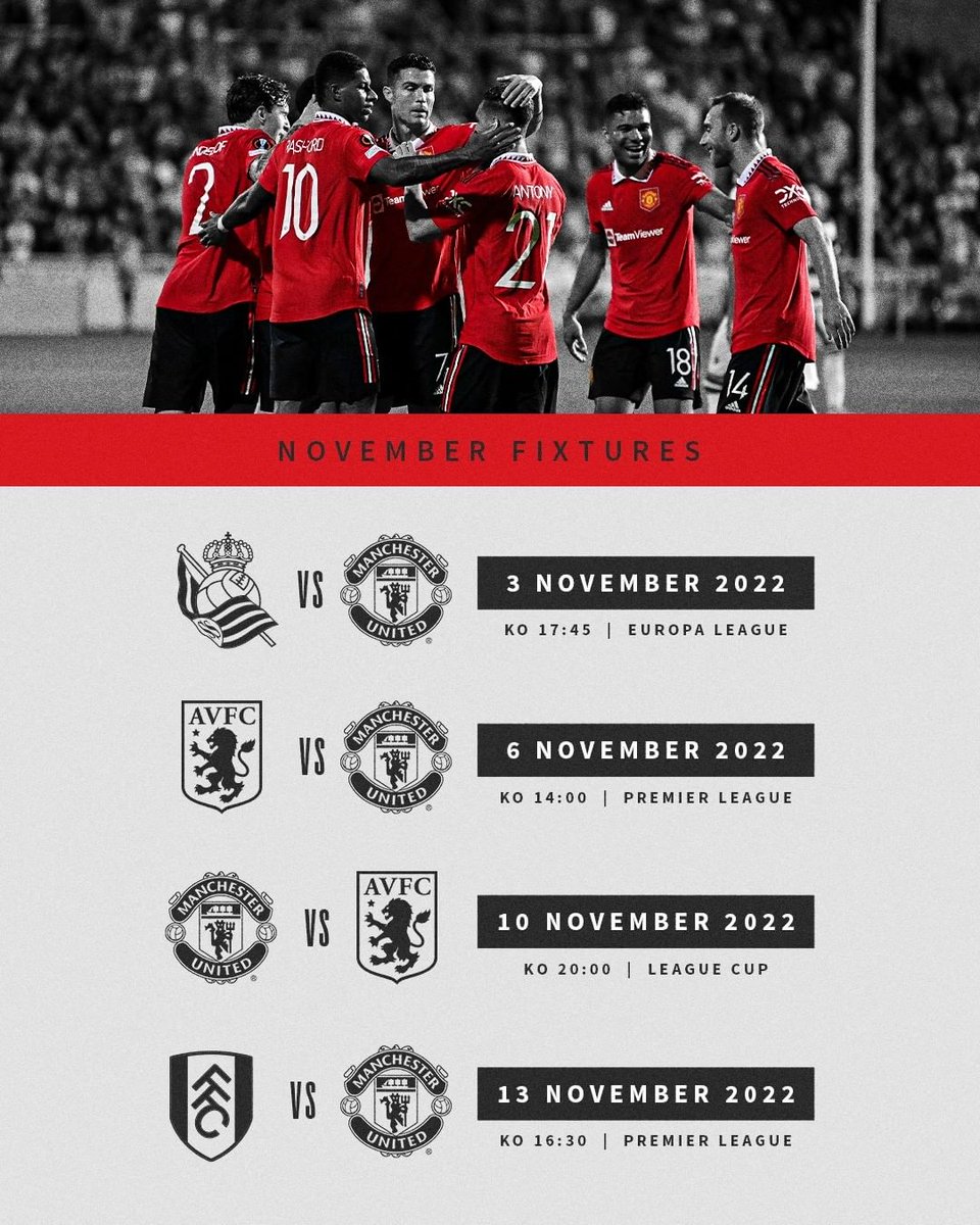 November Fixtures
<a href="/RealSociedad/">Real Sociedad Fútbol</a> vs <a href="/ManUtd/">Manchester United</a> ( <a href="/EuropaLeague/">UEFA Europa League</a> ) 
<a href="/AVFCOfficial/">Aston Villa</a> vs <a href="/ManUtd/">Manchester United</a> ( <a href="/premierleague/">Premier League</a> ) 
<a href="/ManUtd/">Manchester United</a> vs <a href="/AVFCOfficial/">Aston Villa</a> ( <a href="/Carabao_Cup/">Carabao Cup</a> ) 
<a href="/FulhamFC/">Fulham Football Club</a> vs <a href="/ManUtd/">Manchester United</a> ( <a href="/premierleague/">Premier League</a> ) 

#MUFC #MANUTD #MANCHESTERUNITED
