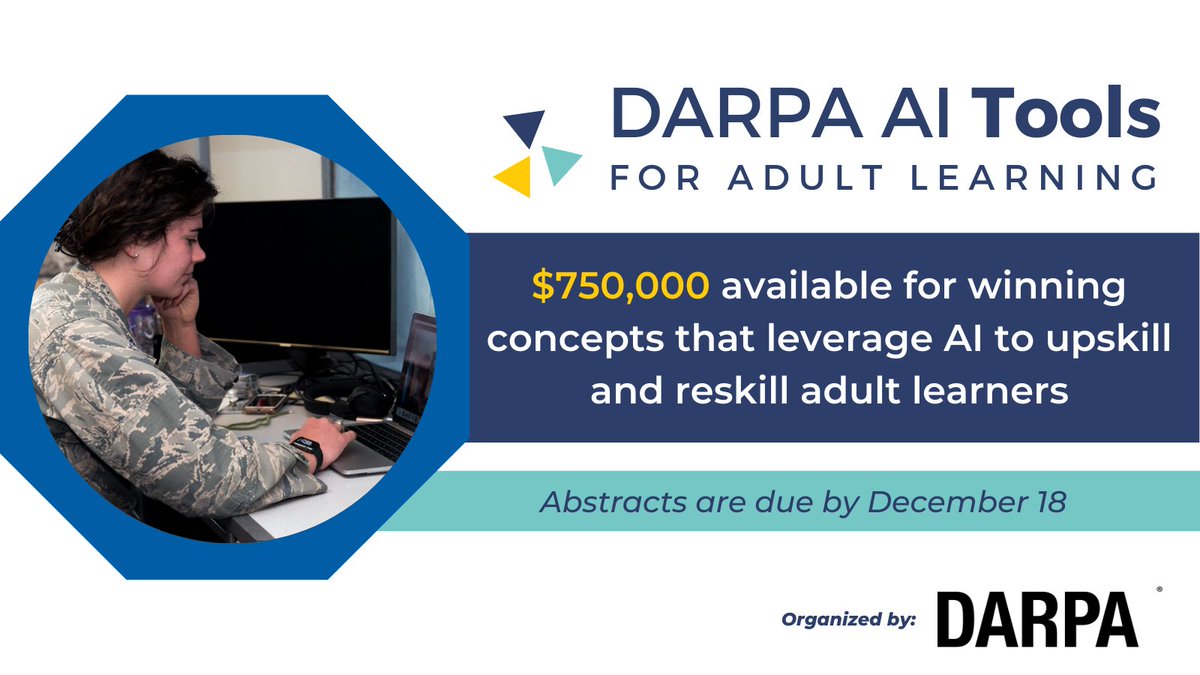 DARPA's tweet image. Ideas wanted! We’re exploring how #AI-enabled tools &amp;amp; tech can help adults learn complex subjects necessary for the #NatSec workforce. Submit your abstract by Dec. 18 for a chance for us to fund your concept. More info at: darpa.mil/news-events/20…