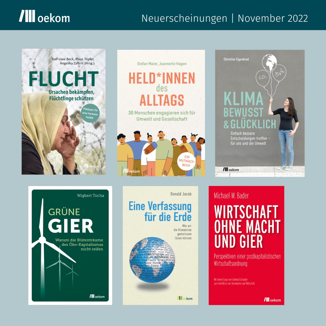 Hier sind sie - unsere Novitäten im November zu Themen wie #Flucht, #Migration, #Engagement, #Klimaschutz und #Kapitalismuskritik! 🤩

Mehr zu den Titeln auf oekom.de/publikationen/… und hier im 🧵