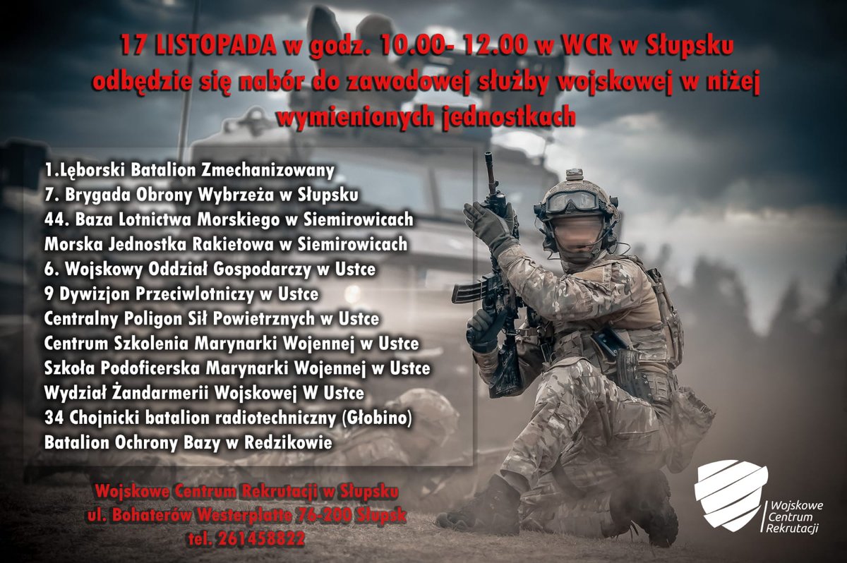 WCR_Slupsk's tweet photo. 🇵🇱17 listopada 2022 r. od godz. 10.00 w WCR w Słupsku odbędzie się nabór dla żołnierzy rezerwy do #zawodowasłużbawojksowa 👉 #7BOW #1bz #bOB #44BLM #MJR #CSMW #CPSP #6WOG #9dplot #34brt #WŻWUstka https://t.co/vyMOy4Kv4O