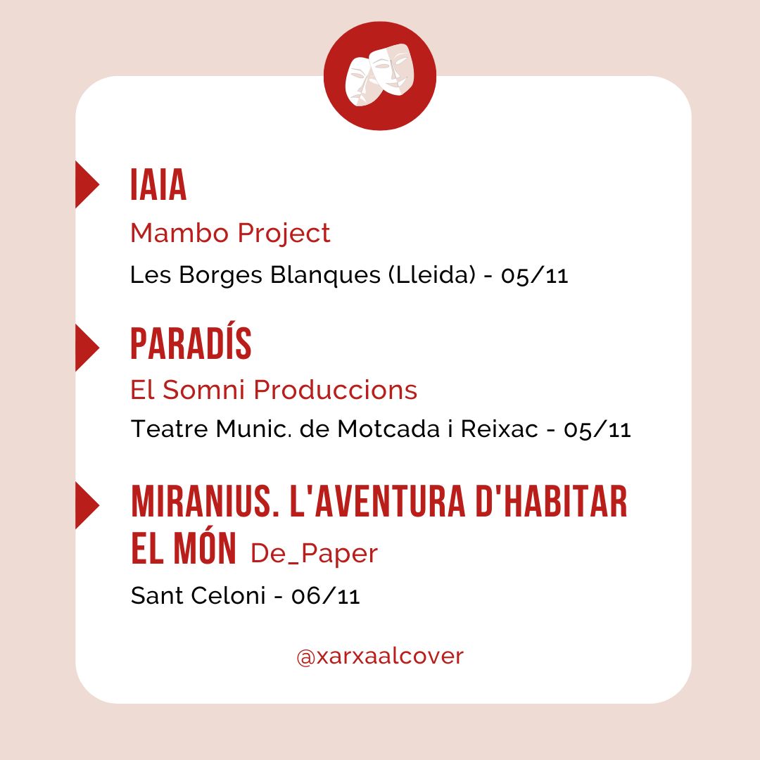 XarxaAlcover's tweet photo. Ens espera un cap de setmana carregat de bon #teatre: 😊
🎭IAIA – #MamboProject
📍 Les Borges Blanques I 05/11
🎭PARADÍS – @ElSomniProd
📍 Teatre Munic. de Montcada i Reixac I 05/11
🎭MIRANIUS. L’AVENTURA D’HABITAR EL MÓN - @cia_depaper
📍 Sant Celoni I 06/11
Us esperem! https://t.co/jyHNshdLKJ