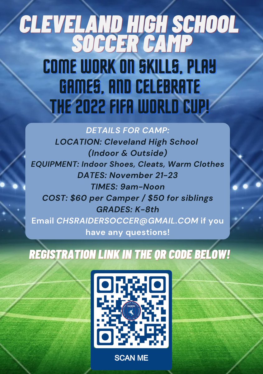 Excited for the World Cup? We are too! Come join us on November 21-23 as we will be hosting a World Cup Camp! 

Email chsraidersoccer@gmail.com for any questions. Use the QR code for the registration link!