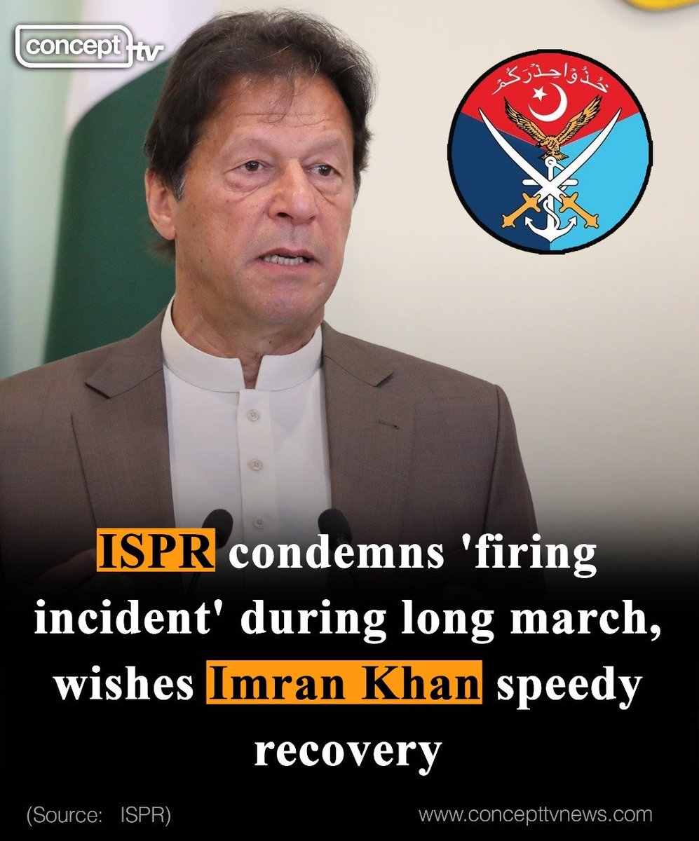 ISPR on Thursday condemned the 'firing incident' during Pakistan Tehreek-e-Insaf (PTI) long march near #Gujranwala and wished a speedy recovery to #ImranKhan and all those injured.

#FiringIncident