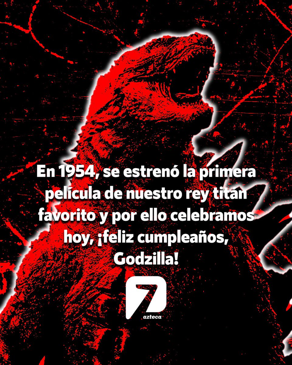 AztecaSiete's tweet photo. 🎂 Hace 68 años se estrenó la primera película de Godzilla, y la compañía TOHO animations nombró el día como cumpleaños del rey titán. 👑👺 https://t.co/zIFVCCLrdV