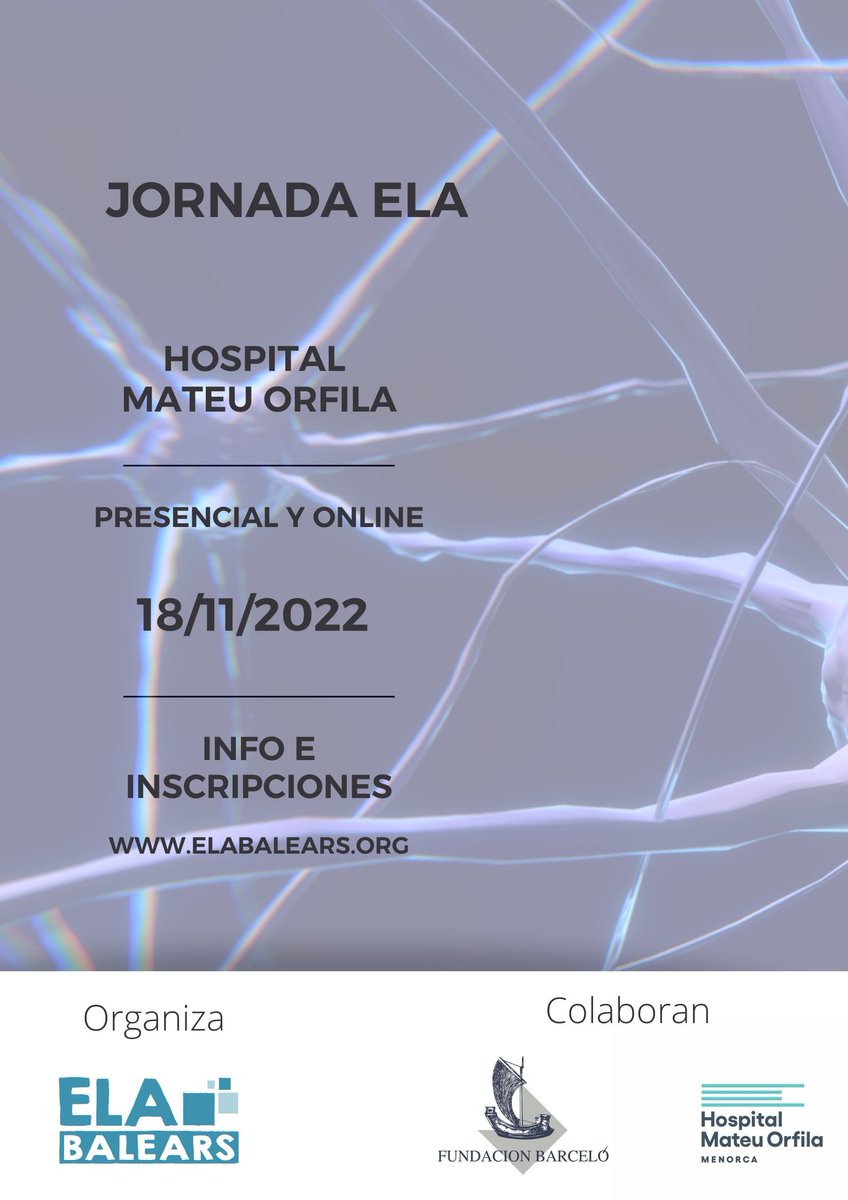 ELABalears's tweet photo. 👉Jornada formativa sobre ELA

📅 18 noviembre
📍Hospital Mateu Orfila 
💻 En directo para participantes de fuera de #menorca
✍️inscríbete en nuestra web

Actividad gratuita gracias al apoyo de Fundación Barceló

#ela #esclerosislateralamiotrófica #formacion https://t.co/EjnOx9AN2e