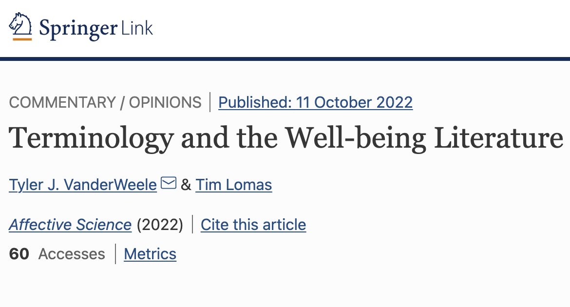 New article published in 'Affective Science' by Tyler VanderWeele and Tim Lomas <a href="/drtimlomas/">Tim Lomas</a> "Terminology and the Well-being Literature"
#wellbeing #FlourishingWellbeingHFH 
link.springer.com/article/10.100…
