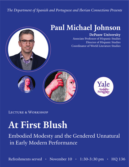 Yale Early Modern (@yaleearlymodern) on Twitter photo 😳😳😳😳😳
Join our besties <a href="/YaleSpanPort/">YaleSpanPort</a>/<a href="/Iberian_Connect/">Iberian Connections</a> as they welcome Paul Michael Johnson (<a href="/DePauwU/">DePauw University</a>) for an afternoon exploring gender thru the case of María Riquelme, a 17th c actor legendary for her ability to blush on stage
11/10 @ 1:30-3:30pm in HQ 136 w/ snacks (yum) 😳😳😳😳😳
Join our besties <a href="/YaleSpanPort/">YaleSpanPort</a>/<a href="/Iberian_Connect/">Iberian Connections</a> as they welcome Paul Michael Johnson (<a href="/DePauwU/">DePauw University</a>) for an afternoon exploring gender thru the case of María Riquelme, a 17th c actor legendary for her ability to blush on stage
11/10 @ 1:30-3:30pm in HQ 136 w/ snacks (yum)