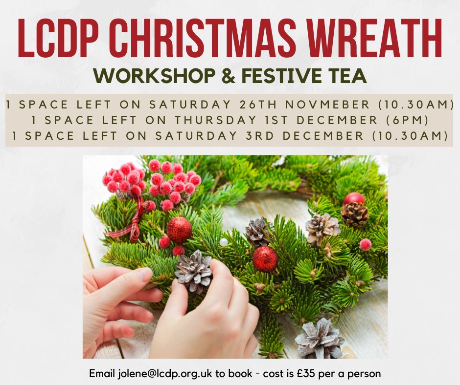 LCDP have several Christmas Wreath workshops coming soon. We have 1 space left on each date. If this is something you'd be interested in, please get in touch to book your space 🎅🦌🍰⛄🎄 You can ring us on 01443 229723 or email jolene@lcdp.org.uk

#lcdpevents #lcdpchristmas