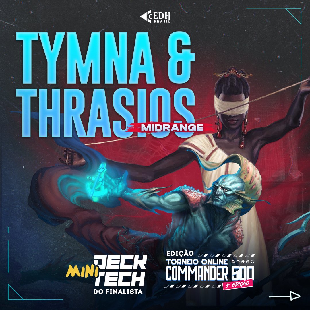 cedhbrasil's tweet photo. 🏆 GRANDE FINAL DO COMMANDER 500 🏆

Neste sábado às 13h30 teremos a grande final #COMMANDER500,

E preparamos Mini Deck Techs sobre os finalistas começando com Tymna &amp; Thrasios do Gustavolt!

➡️ Listas em https://t.co/TNVewKmrSp 

@Markovis_ @Wizards_MagicBR https://t.co/uSoo2Ml1BG