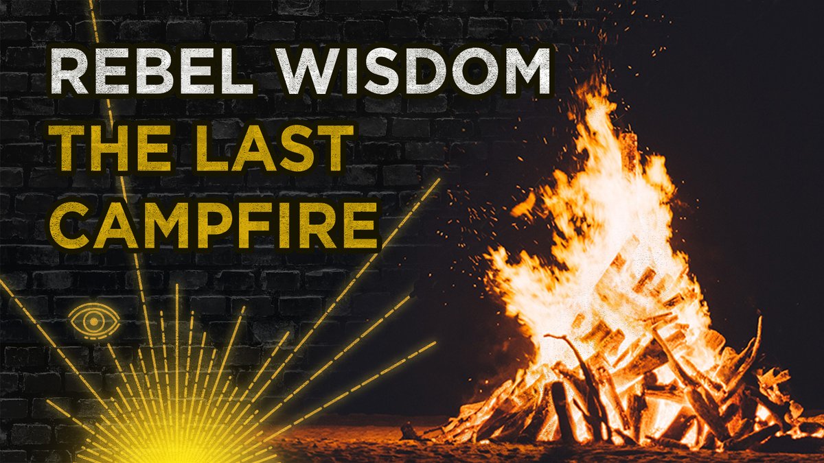 We've opened 5 extra in-person tickets to The Last Campfire. Our final event, both in-person (in London) and online - join us and Daniel Schmachtenberger, John Vervaeke, Ayishat Akanbi and more. Use code Last_Camp to access sold out tickets on rebelwisdom.co.uk/last-campfire