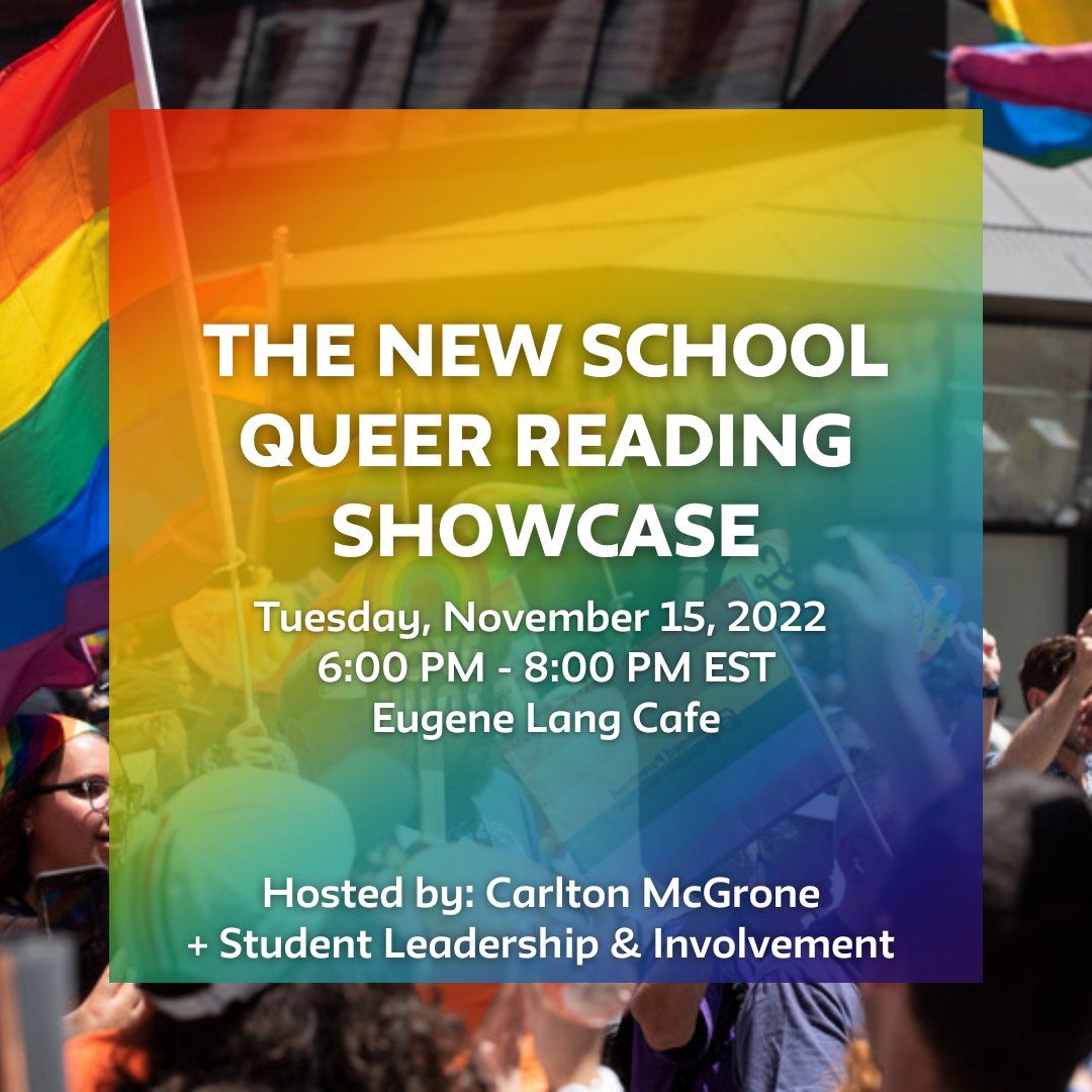 If you are a queer-identifying student, Student Leadership &amp; Involvement wants to hear your creative voice! Read your work (fiction, non-fiction, poetry, and/or playscript) at <a href="/thenewschool/">The New School</a>’s first Queer Reading Showcase: narwhalnation.newschool.edu/event/8490870