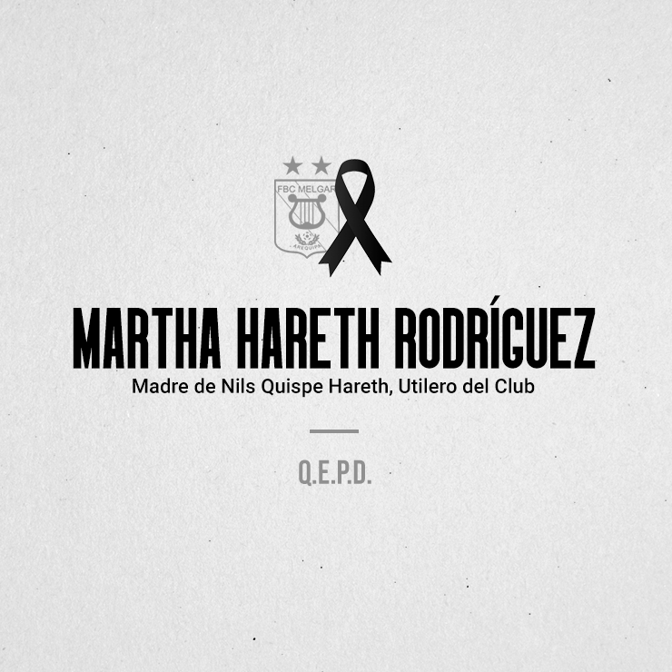 MelgarOficial's tweet photo. Lamentamos el sensible fallecimiento de Martha Hareth Rodríguez, madre de nuestro utilero, Nils Quispe Hareth. Hacemos extensiva nuestras más sinceras condolencias a la familia y amigos. 🕊 

Nuestros pensamientos y oraciones están con ustedes en este difícil momento. https://t.co/qBvbEXUSO4
