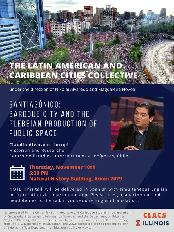 CLACS Illinois (@clacs_illinois) on Twitter photo Just one week from today, the LAC Cities Collective continues with a visit from Claudio Alvarado Lincopi. Learn more about the event here 👉 buff.ly/3yItae7
📆 Nov 10th, 5:30PM
🏢 Natural History Bldg. 2079
<a href="/NikolaiAAA/">Nikolai Alvarado</a> @magdanovoae @planningatil <a href="/UIUCGeogGIS/">UIUC Geography & GIS</a> Just one week from today, the LAC Cities Collective continues with a visit from Claudio Alvarado Lincopi. Learn more about the event here 👉 buff.ly/3yItae7
📆 Nov 10th, 5:30PM
🏢 Natural History Bldg. 2079
<a href="/NikolaiAAA/">Nikolai Alvarado</a> @magdanovoae @planningatil <a href="/UIUCGeogGIS/">UIUC Geography & GIS</a>