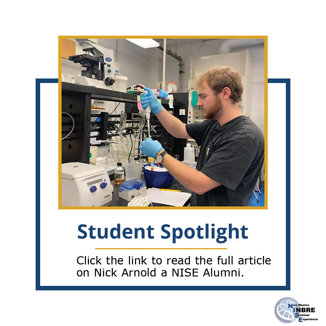 NMINBRE's tweet photo. Take a look at one of NISE's former #studentleaders. Nick Arnold participated in #NISE-Internship for the 2022 summer #researchexperience. He is now completing his senior year at Western New Mexico University. 
#inbre #studentsuccess #internship 

https://t.co/mY5c42QDuK https://t.co/INUzyeWAn3