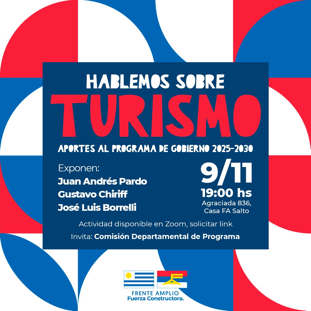 FASaltoUy's tweet photo. Hablemos sobre Turismo 
Miércoles 9 hora 19:00 
Casa del Frente Amplio Salto https://t.co/rLoymHUuCw