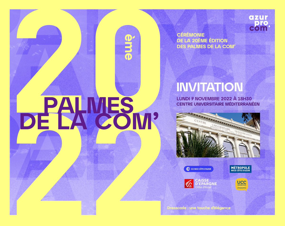 ⭐️ Palmes de la Com’ 2022 ⭐️

Invitation à la cérémonie des 20èmes Palmes de la Com’

Sous la présidence d’honneur de Christian Estrosi, Maire de Nice, Président de la Métropole Nice Côte d'Azur et en présence de Magali Altounian, Adjointe au Maire de la Ville de Nice.

1/4