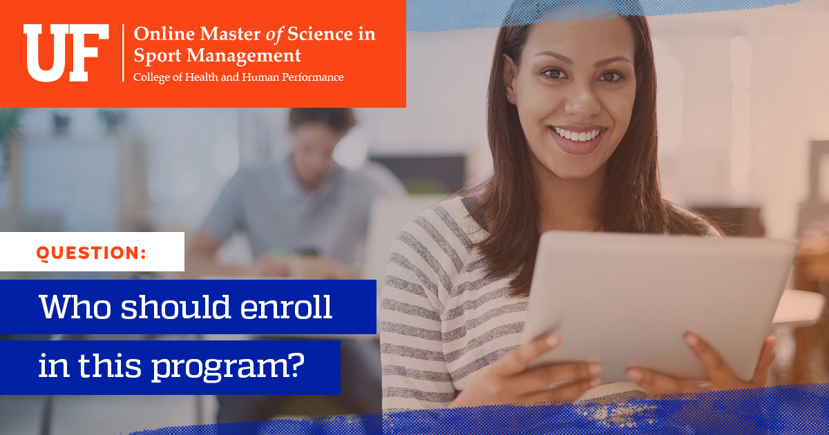 UFSprtMgtOnline's tweet photo. Q - Who should enroll in this program?

A - The program is a perfect fit for anyone interested in pursuing a leadership position in sports administration, planning, marketing, or finance, and seeking to understand the intricacies of sport management.

https://t.co/kOkCCpLrjd https://t.co/7URsqvSIBL
