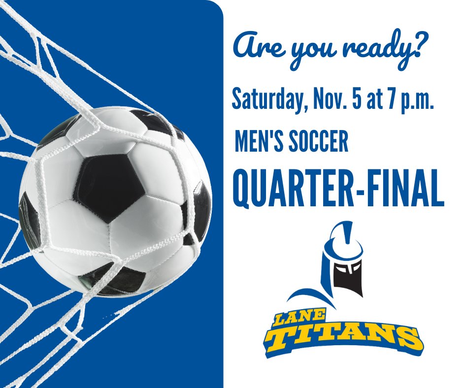 It’s quarter-finals time for the Lane Titans’ Men’s Soccer Team (Southern Region title winners this year). Lane Titans will be hosting the Everett Trojans at 7 p.m. Saturday, November 5. Come out and support the Titans in this matchup. #LaneTitans #LaneCommunityCollege #Soccer