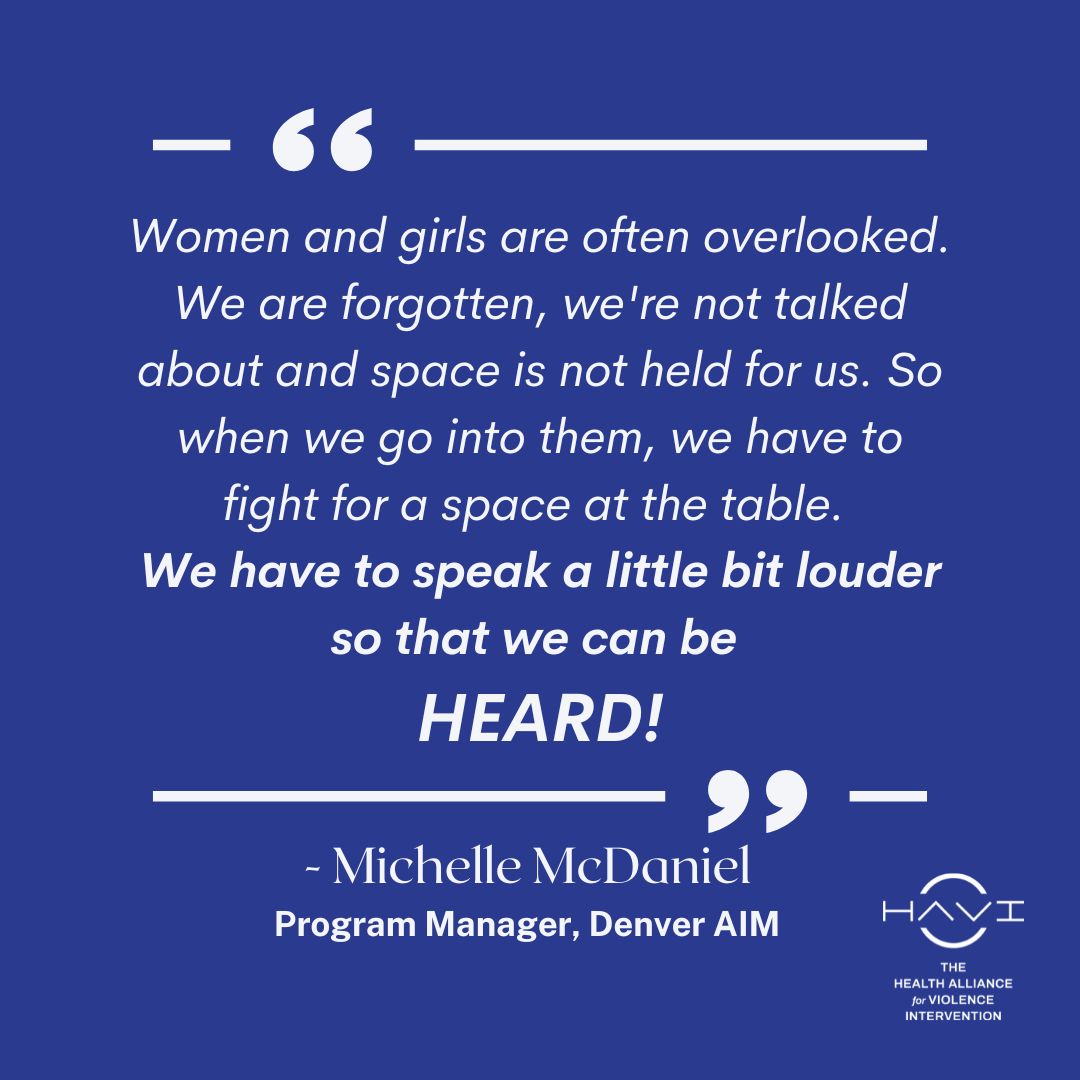 #2022HAVIConference 
“Women and girls are often overlooked... We have to fight for a space at the table. We have to speak a little bit louder so that we can be HEARD!” - Michelle McDaniel, Program Manager, Denver AIM

#WomenOnTheFrontlines #EmpoweredWomen
