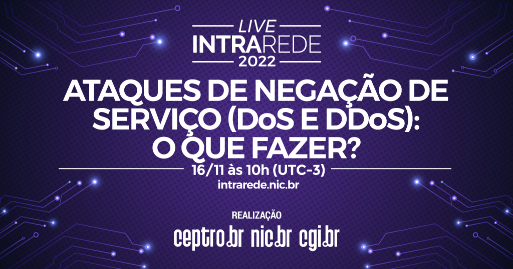 ComuNICbr's tweet photo. 🛡️ Administrador de rede, o que fazer para prevenir ataques DoS e DDoS? Este será o assunto da última live #IntraRede do ano, que acontecerá em 16/11, às 10h. Marque na agenda e não perca esse debate com especialistas de renome na área de segurança! Mais informações em breve! https://t.co/82vhxKYrTu