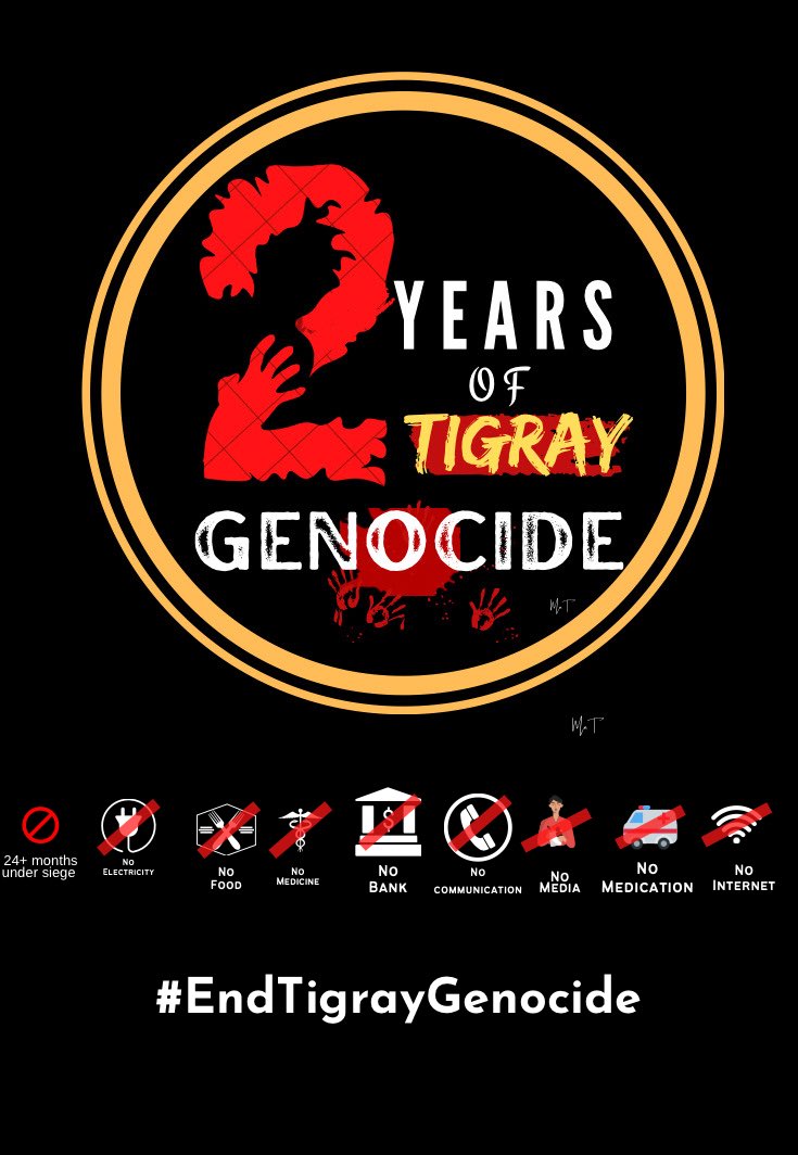 Stop 2 years of #TigrayGenocide now to save lives from barbaric catastrophe. #EndTigrayGenocide #EndTigraySiege #TigrayUnderAttack #TigrayIsBleeding #StopWarOnTigray #EritreanTroopsOutOfTigray #stopbombingtigray #ReconnectTigray #AllowAccessToTigray @vickyford @JosepBorrellF @UN