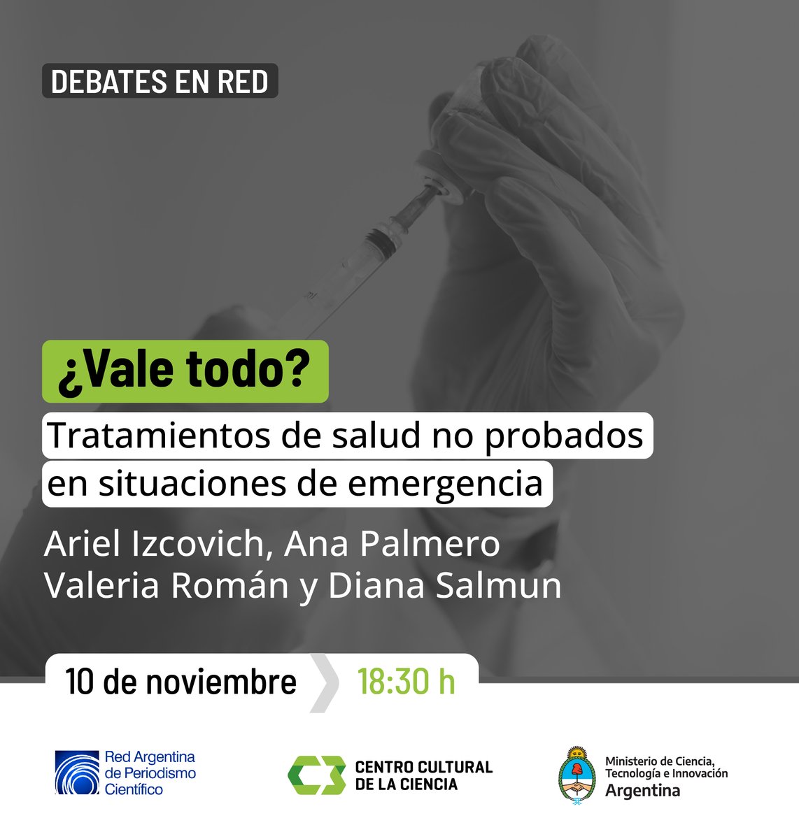 🗣Si te interesa la medicina, los tratamientos de salud y la rigurosidad científica anotate en la próxima charla de #DebatesEnRed organizada junto a <a href="/RAdPC/">Red Argentina de Periodismo Científico</a>. Los expositores son <a href="/Anagpalmero/">Ana Palmero</a>, Diana Salmun, <a href="/IzcovichA/">Izcovich Ariel</a> y <a href="/ValeriaRoman/">Valeria Román 🌎</a>.

ℹ️Inscribite acá: c3.mincyt.gob.ar/actividades/va…