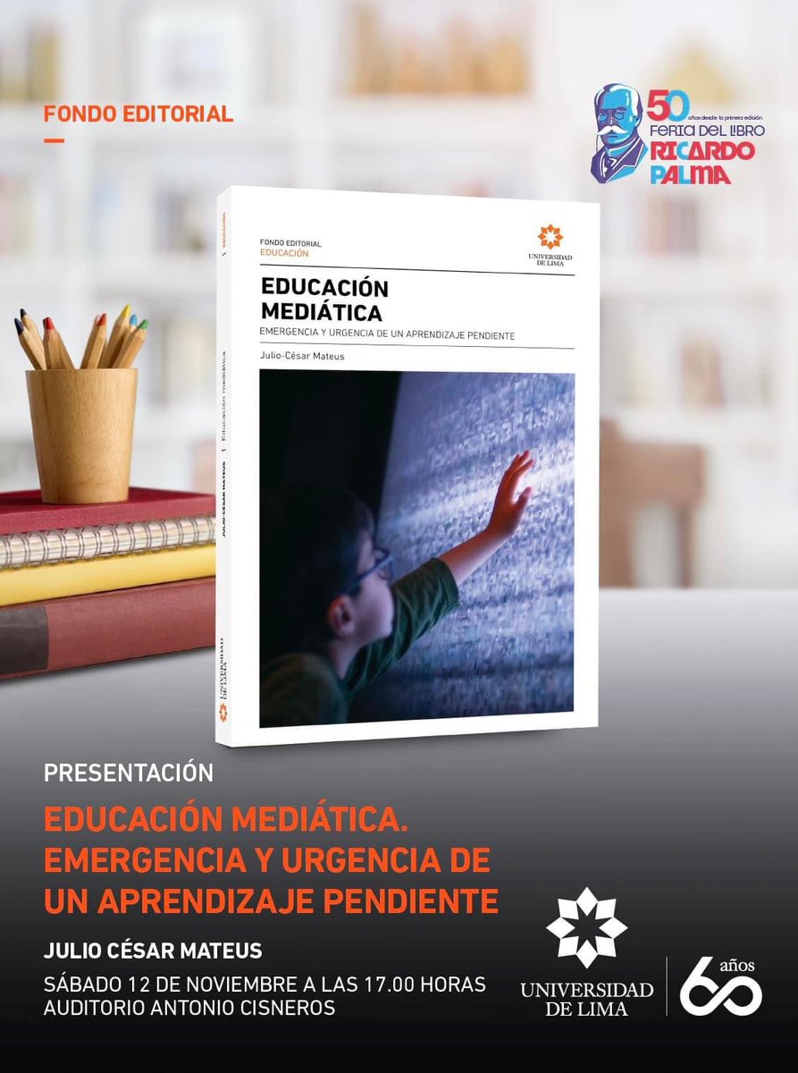 aminomelahacen's tweet image. Los invitamos a la presentación del libro “Eᴅᴜᴄᴀᴄɪᴏ́ɴ ᴍᴇᴅɪᴀ́ᴛɪᴄᴀ. Eᴍᴇʀɢᴇɴᴄɪᴀ ʏ ᴜʀɢᴇɴᴄɪᴀ ᴅᴇ ᴜɴ ᴀᴘʀᴇɴᴅɪᴢᴀᴊᴇ ᴘᴇɴᴅɪᴇɴᴛᴇ” de de @juliussinmundo, que se llevará a cabo en la 50 Feria del Libro Ricardo Palma.