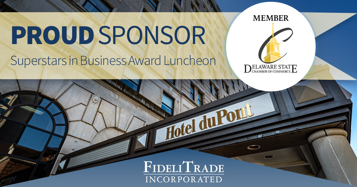 Congrats to this year’s winners at the Superstars in Business awards luncheon with the Delaware State Chamber. FideliTrade was a Silver Sponsor and our own Grace Stockley served as Chair of the Nominating Committee. The event honors extraordinary businesses and non-profits. #DSCC