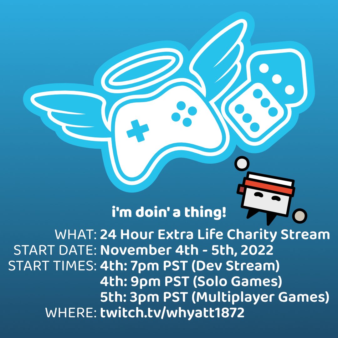 We'll be doing a 24hr stream for #extralife2022 playing games for kids! We'll be starting with the regular dev stream, then moving into single player games, most likely a Paper Mario randomizer run, then into opening up to viewers for Super Smash Bros and/or Mario Party!