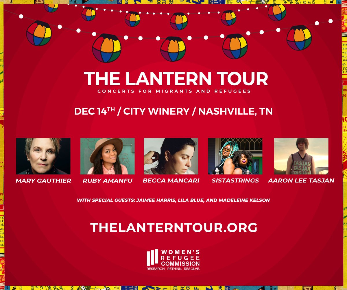 #TheLanternTour ~ concerts for migrants and refugees ~ comes to City Winery in Nashville 12/14! 

Proceeds go to Women’s Refugee Commission. Please join us!