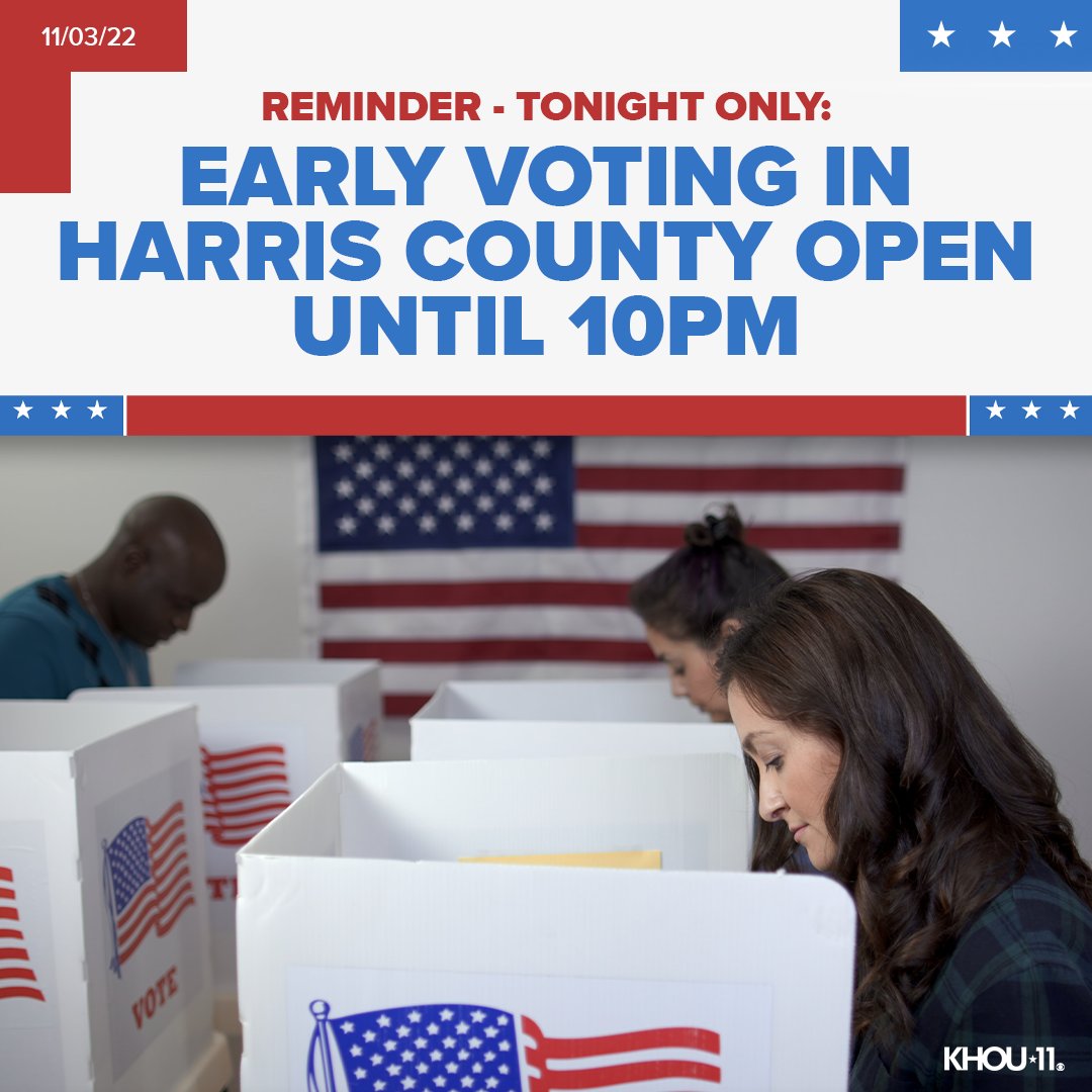 KHOU's tweet photo. 🇺🇸 Helpful news for our early voters in Harris County! For tonight only, you'll have an EXTRA TWO HOURS to cast your #vote for the November elections. | More info at https://t.co/F1D2d6n6Be. https://t.co/llIBLiBpLm