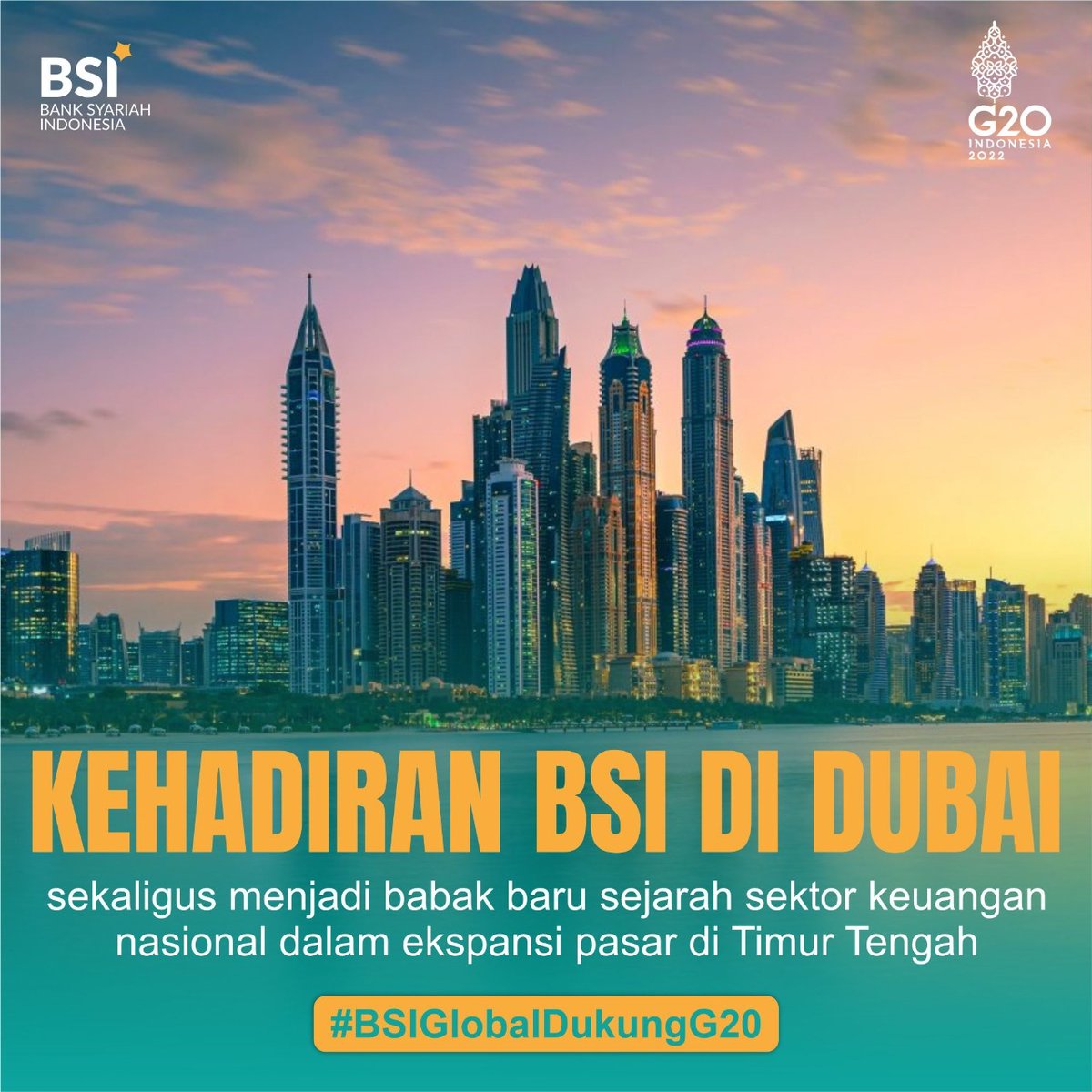 Kehadiran BSI di Dubai merupakan langkah Indonesia untuk mewujudkan visi untuk menjadikan BSI sebagai Top Ten Global Islamic Bank #BSIGlobalDukungG20