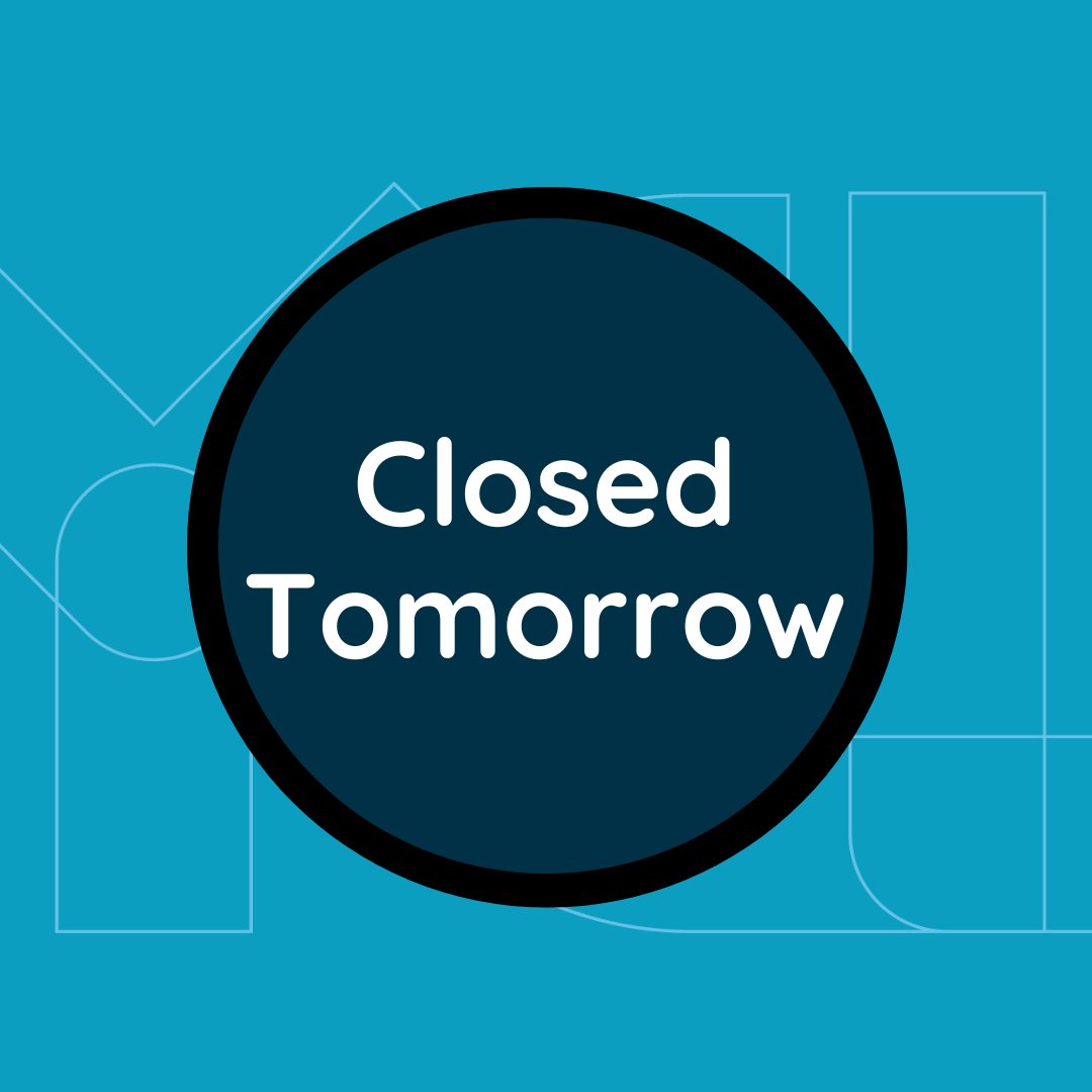 The library will be closed tomorrow 11/4 for staff training.