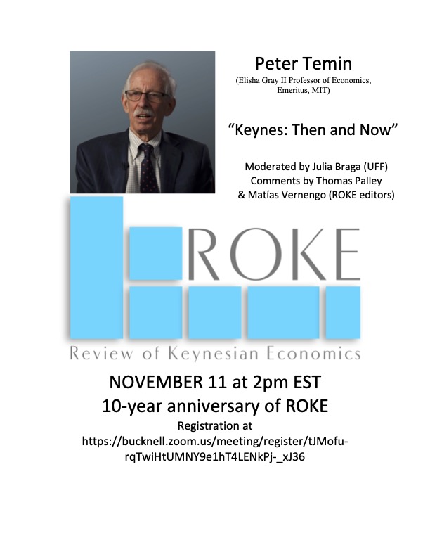 Next week the talk by Peter Temin on "Keynes: Now and Then"by Peter Temin <a href="/ElgarPublishing/">Elgar Publishing</a> <a href="/NakedKeynes/">Matías Vernengo</a> Register here  bucknell.zoom.us/meeting/regist…