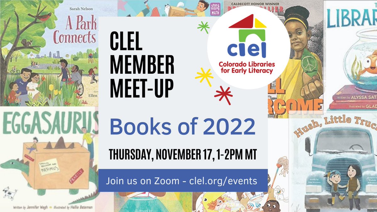 Mark your calendars for the next CLEL Member Meet-Up where we will discuss the Books of 2022! Come prepared to share at least one of your favorites and come away with new storytime and advisory ideas. Thursday, November 17, 1-2pm MDT. Find the Zoom link at clel.org/event/member-m…