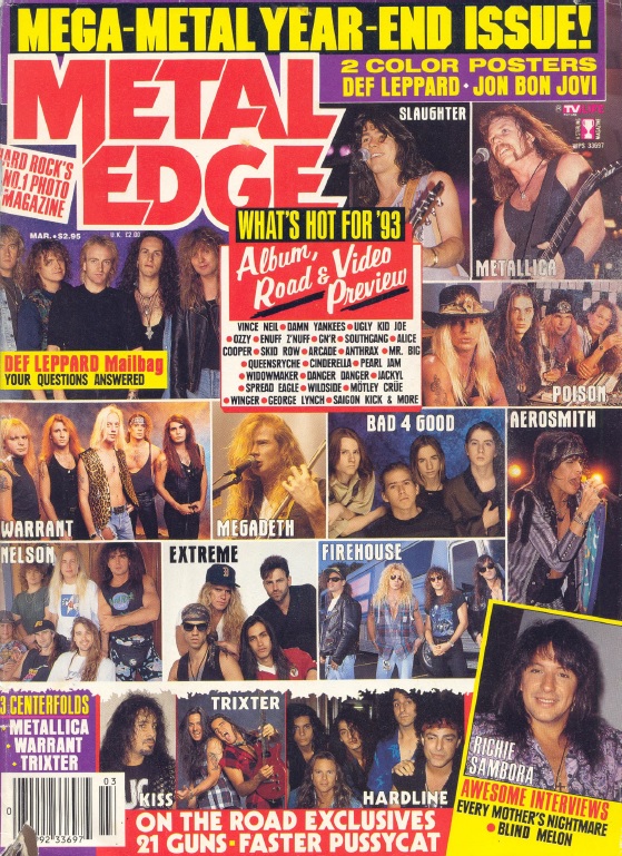 mymetalmags's tweet photo. Mega-metal year-end issue! Metal Edge magazine, March 1993. #defleppard #slaughterband #metallica #poisonband #warrantband #megadeth #bad4good #aerosmith #nelson #extremeband #firehouseband #richiesambora #hardline #trixter #kiss https://t.co/SvscwVkoHg
