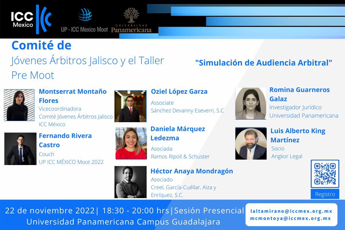 Los invitamos a participar en la sesión presencial de "Simulación de Audiencia Arbitral" impartida por el comité de Jóvenes Árbitros Jalisco y el Taller Pre Moot este 22 de noviembre en la Universidad Panamericana Campus Guadalajara a partir de las 18:30 hrs.