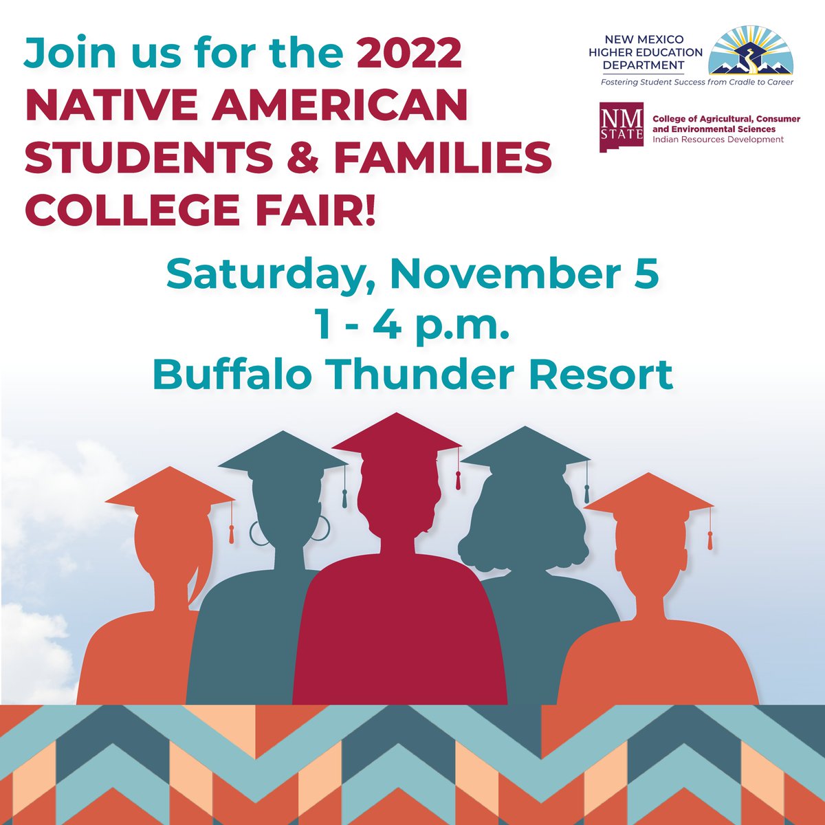 The 2022 Native American Students and Families College Fair is 1-4 p.m. this Saturday at Buffalo Thunder Resort near Santa Fe.