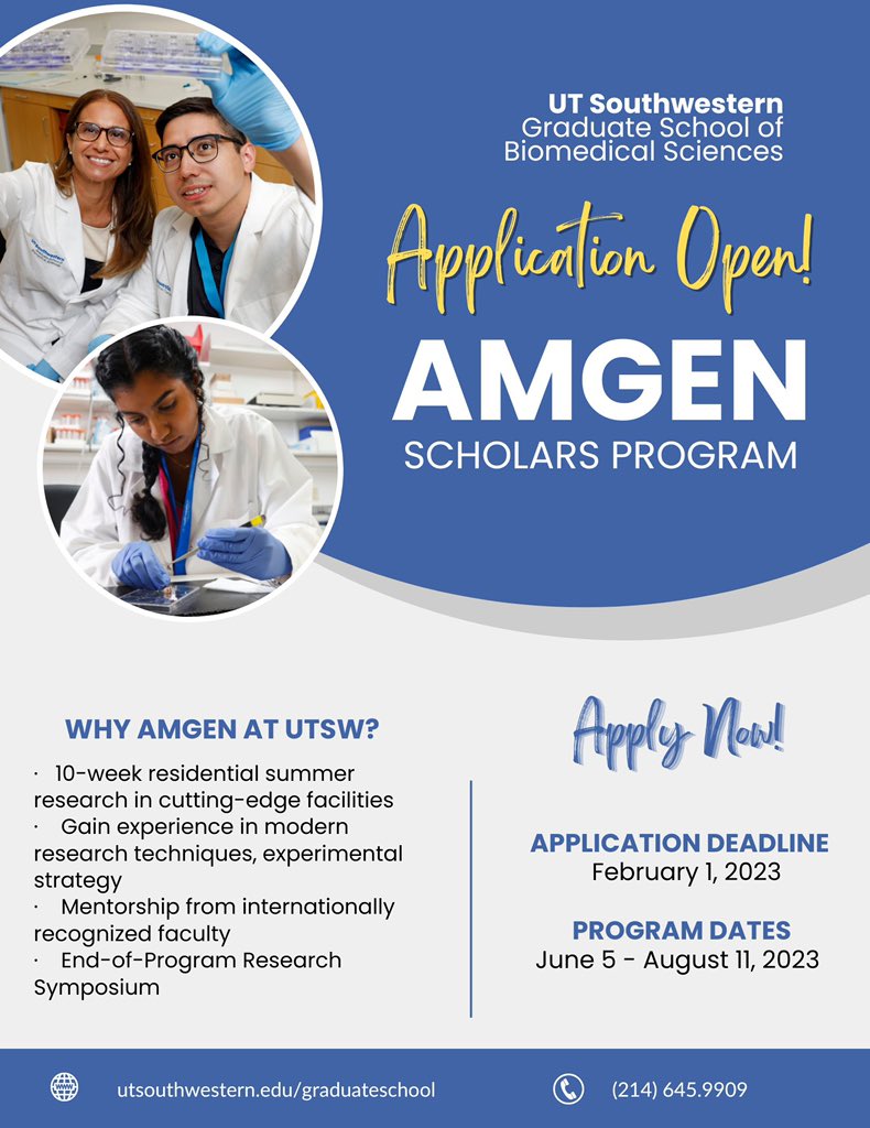 Dr. Arnaldo Díaz (@adiaz_phd) on Twitter photo ✨Applications for the 2023 Amgen Scholars Program are now live at bit.ly/3FGVQIH
The Amgen Scholars Program provides research experience to undergraduates who have the goal of pursuing a PhD or MD/PhD in the biomedical sciences. <a href="/UTSWGradSchool/">UTSW Graduate School of Biomedical Sciences</a> ✨Applications for the 2023 Amgen Scholars Program are now live at bit.ly/3FGVQIH
The Amgen Scholars Program provides research experience to undergraduates who have the goal of pursuing a PhD or MD/PhD in the biomedical sciences. <a href="/UTSWGradSchool/">UTSW Graduate School of Biomedical Sciences</a>