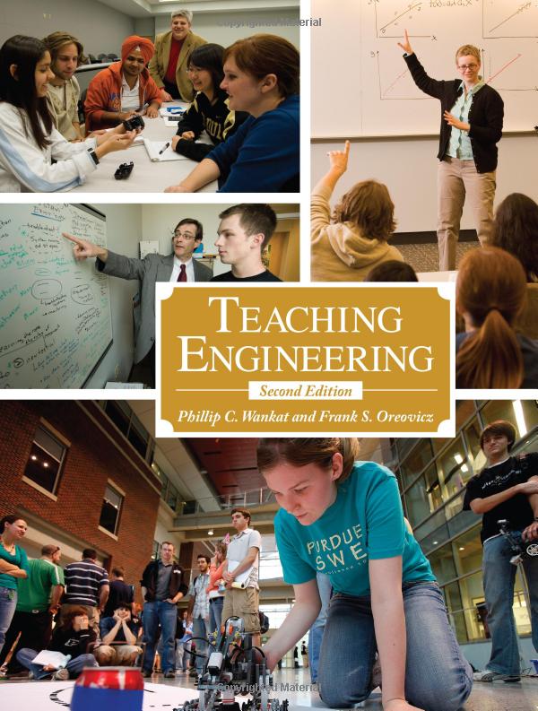 Great news! Teaching Engineering, 2nd ed by Wankat and Oreovicz, a book that our Editor once said 'deserves an easy-to-reach place on the bookshelf of every practicing engineering educator', is now free. Go to purdue.edu/epubs and search Wankat Oreovicz