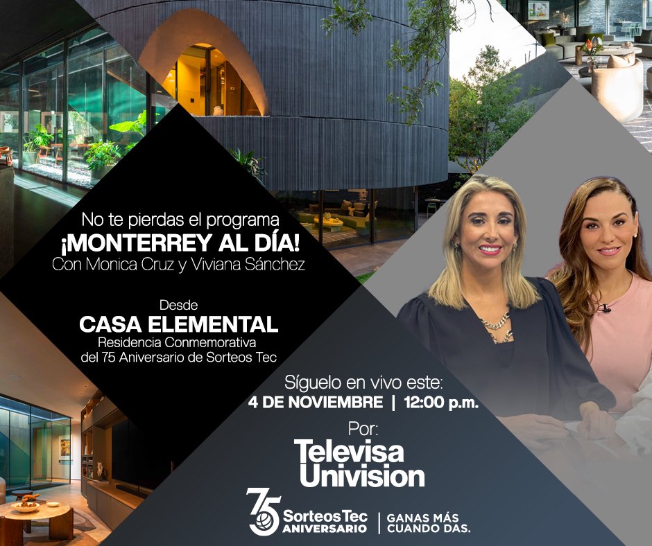 SorteosTec's tweet photo. 📣No te pierdas el día de mañana a las 12:00 p.m.¡@monterrey_aldia! con @vivianasanchhez y @monicacruz97 Sigue la transmisión desde #CasaElemental La Casa del 75 Aniversario de #SorteosTec, Sintonízalo por el canal 4.1 de televisión abierta o por internet https://t.co/gtUwX3fHCO) https://t.co/dcVN49zzKZ