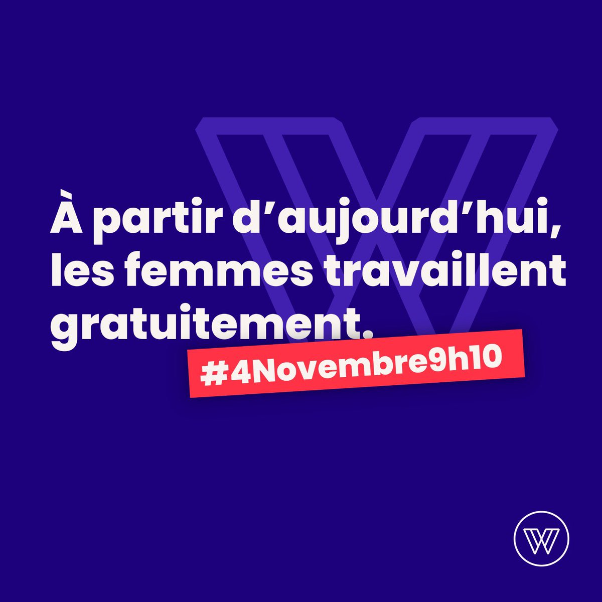 🚨 À partir de maintenant #4novembre9h10, les femmes travaillent gratuitement. Des inégalités qui impactent l'épargne, l'ambition, l'émancipation des femmes et leur capacité à entreprendre. Mobilisons nous toutes et tous pour y mettre fin ⬇️ @Willa_off @Les_Glorieuses