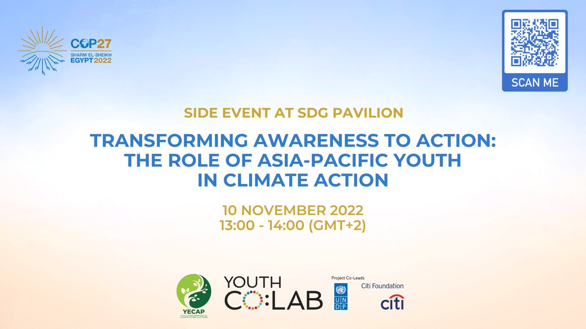 YouthCoLab's tweet photo. 📣 New event alert!

During COP27, UNDP, Youth Co:Lab &amp; YECAP are hosting a side event at SDG Pavilion, "Transforming Awareness to Action: The Role of Asia-Pacific’s Youth in Climate Action" on 10 November 2022 from 13:00 - 14:00 (GMT+2).

Join us online: https://t.co/klpLMZSxKa https://t.co/F7Ko4MIhld