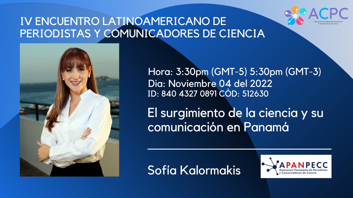 #ELPCC22 IV ENCUENTRO LATAM
📌Retos y oportunidades
<a href="/Kalosofia/">Sofiakal</a> <a href="/apanpecc/">APANPECC</a> 🇵🇦
El surgimiento de la ciencia y su comunicación en Panamá
Hora:3:30pm (GMT-5) 5:30pm(GMT-3)
Dia: Noviembre 04 del 2022
Zoom ID: 840 4327 0891 Cód: 512630
#PeriodisimoCientíficoLATAM #ScienceJournalismLATAM